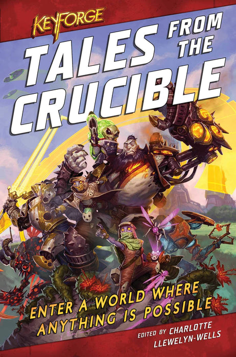 Tales from the Crucible: A KeyForge Novel